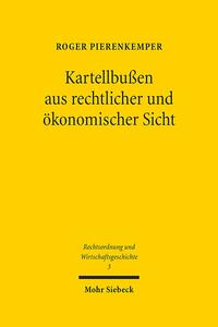 Kartellbußen aus rechtlicher und ökonomischer Sicht
