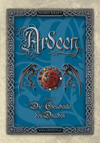 Vorderes Coverbild Ardeen, Band 6: Die Geschenke des Drachen