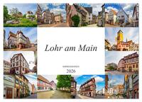 Lohr am Main Impressionen (Wandkalender 2026 DIN A2 quer), CALVENDO Monatskalender