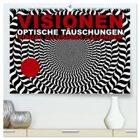 VISIONEN - optische Täuschungen (hochwertiger Premium Wandkalender 2025 DIN A2 quer), Kunstdruck in Hochglanz