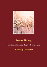 Das Samenkorn oder Tagebuch einer Reise