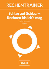 Vorderes Coverbild Rechentrainer “Schlag auf Schlag – Rechnen bis ich’s mag“