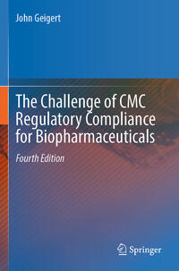 The Challenge of CMC Regulatory Compliance for Biopharmaceuticals