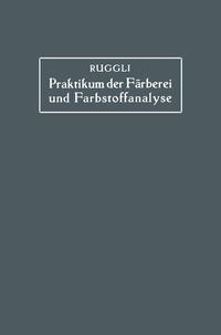 Praktikum der Färberei und Farbstoffanalyse für Studierende