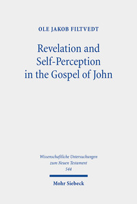 Revelation and Self-Perception in the Gospel of John