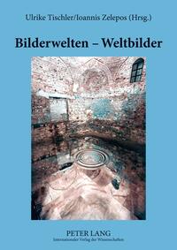 Bilderwelten – Weltbilder