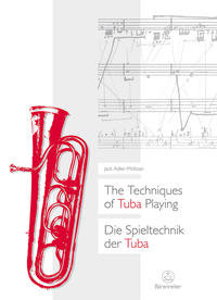 The Techniques of Tuba Playing / Die Spieltechnik der Tuba