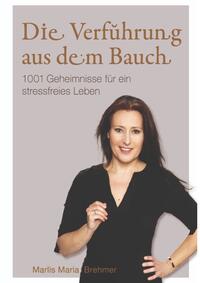 Die Verführung aus dem Bauch