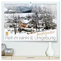 WINTERZAUBER Reit im Winkl und Umgebung (hochwertiger Premium Wandkalender 2026 DIN A2 quer), Kunstdruck in Hochglanz