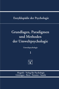Grundlagen, Paradigmen und Methoden der Umweltpsychologie