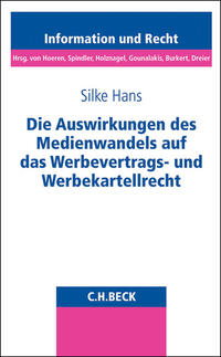 Die Auswirkungen des Medienwandels auf das Werbevertrags- und Werbekartellrecht