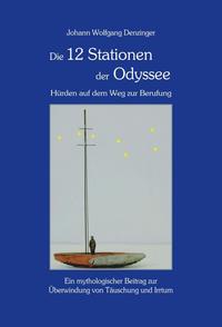 Die 12 Stationen der Odyssee - Hürden auf dem Weg zur Berufung