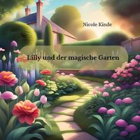 Lilly und der magische Garten