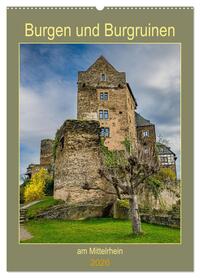 Burgen und Burgruinen am Mittelrhein (Wandkalender 2026 DIN A2 hoch), CALVENDO Monatskalender