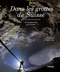 Dans les grottes de Suisse