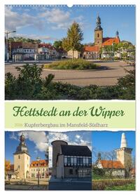 Die Stadt Hettstedt (Wandkalender 2026 DIN A2 hoch), CALVENDO Monatskalender