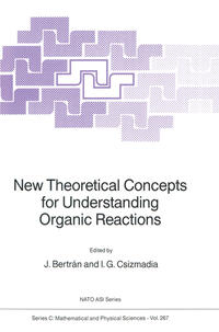 New Theoretical Concepts for Understanding Organic Reactions