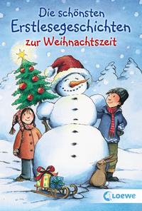 Vorderes Coverbild Die schönsten Erstlesegeschichten zur Weihnachtszeit