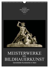 Vorderes Coverbild Meisterwerke der Bildhauerkunst (Wandkalender 2025 DIN A3 hoch), CALVENDO Monatskalender
