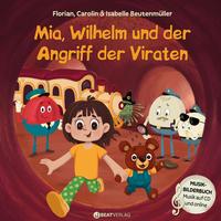 Vorderes Coverbild Mia, Wilhelm und der Angriff der Viraten