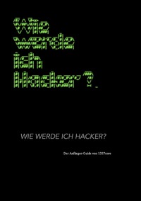 Vorderes Coverbild Wie werde ich Hacker?