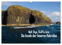 Mull, Skye, Staffa, Iona. Die Inseln der Inneren Hebriden (Wandkalender 2026 DIN A2 quer), CALVENDO Monatskalender