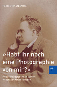 »Habt Ihr noch eine Photographie von mir?«