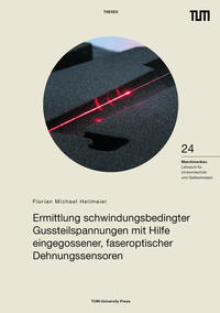 Ermittlung schwindungsbedingter Gussteilspannungen mit Hilfe eingegossener, faseroptischer Dehnungssensoren.