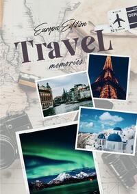 Travel memories - Europa Edition