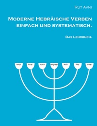 Moderne Hebräische Verben einfach und systematisch.