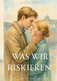 Vorderes Coverbild Was wir riskieren