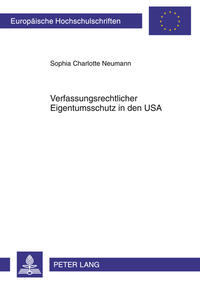 Verfassungsrechtlicher Eigentumsschutz in den USA