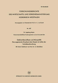 Geldwertbewußtsein und Münzpolitik Das sogenannte Gresham’sche Gesetz im Lichte der Verhaltensforschung