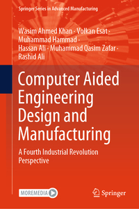 Computer Aided Engineering Design and Manufacturing