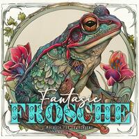 Fantasie Frösche Malbuch für Erwachsene