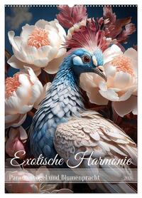 Exotische Harmonie - Paradiesvögel und Blumenpracht (Wandkalender 2026 DIN A2 hoch), CALVENDO Monatskalender