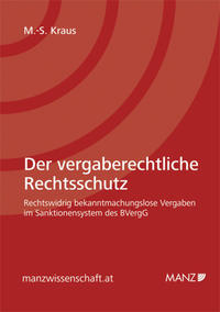 Der vergaberechtliche Rechtsschutz