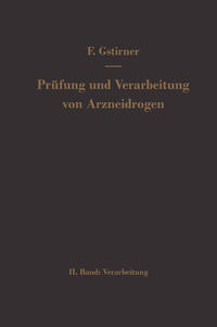 Prüfung und Verarbeitung von Arzneidrogen