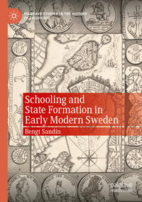 Vorderes Coverbild Schooling and State Formation in Early Modern Sweden
