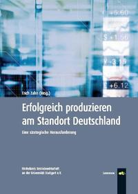 Erfolgreich produzieren am Standort Deutschland