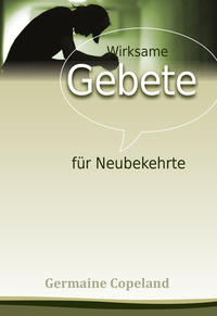 Wirksame Gebete für Neubekehrte