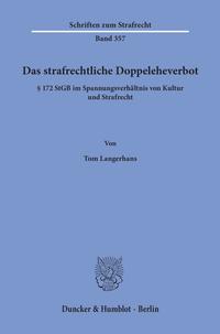 Das strafrechtliche Doppeleheverbot.