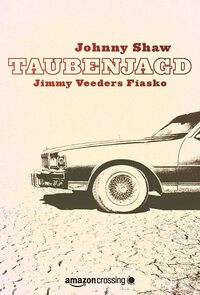 Taubenjagd: Jimmy Veeders Fiasko