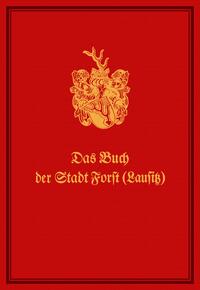 Das Buch der Stadt Forst(Lausitz)