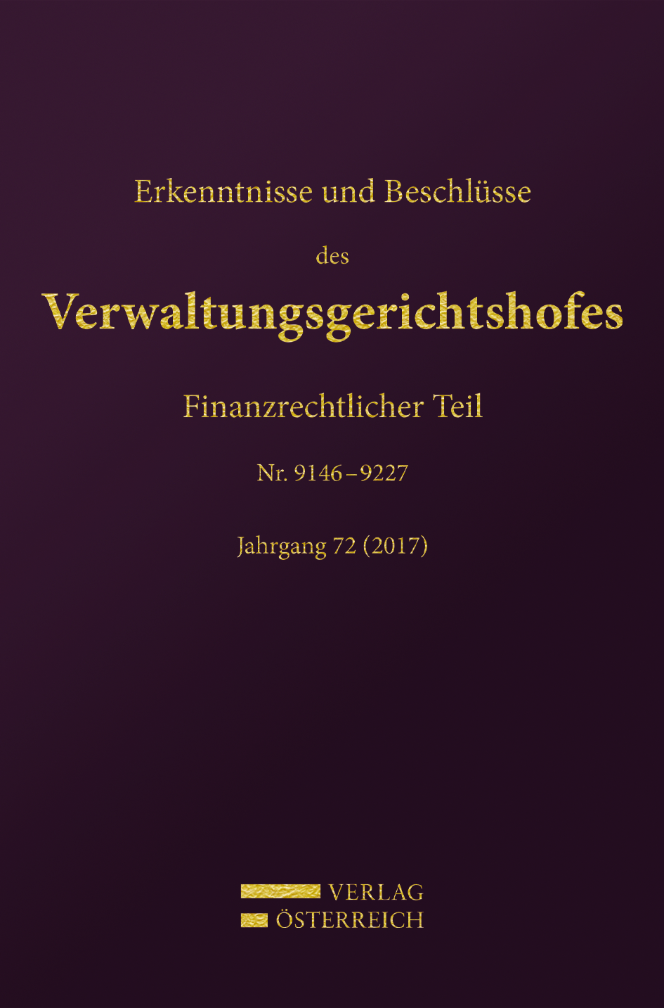 Erkenntnisse und Beschlüsse des Verwaltungsgerichtshofes