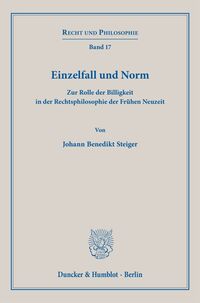Einzelfall und Norm