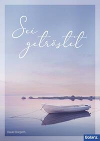 Sei getröstet