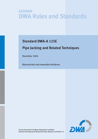 DWA-A 125E Pipe Jacking and Related Techniques