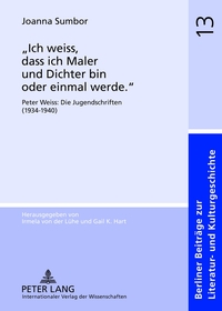 «Ich weiss, dass ich Maler und Dichter bin oder einmal werde.»