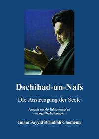 Dschihad-un-Nafs - Die Anstrengung der Seele